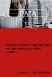 Acceso a datos en aplicaciones web del entorno servidor. UF1845.