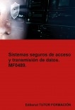 Sistemas seguros de acceso y transmisión de datos. MF0489.